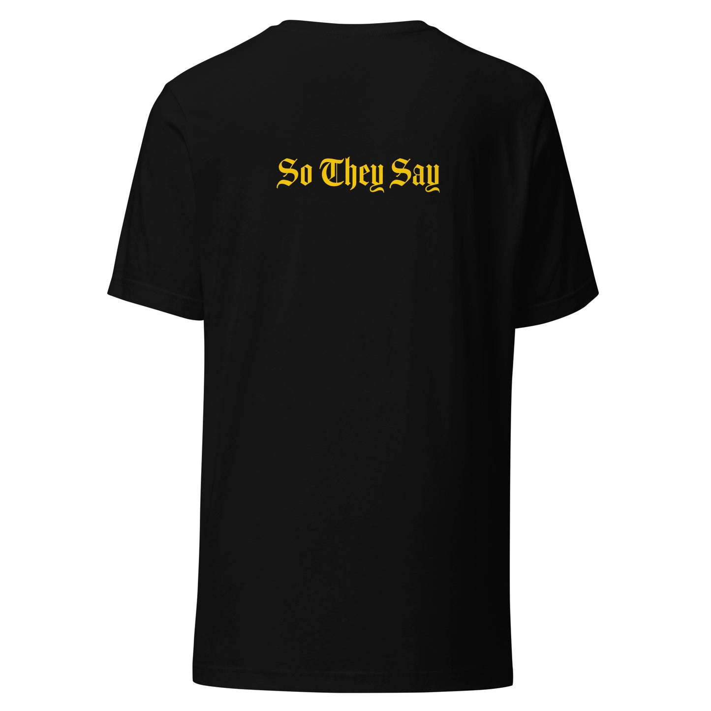 So They Say Initial T-shirt