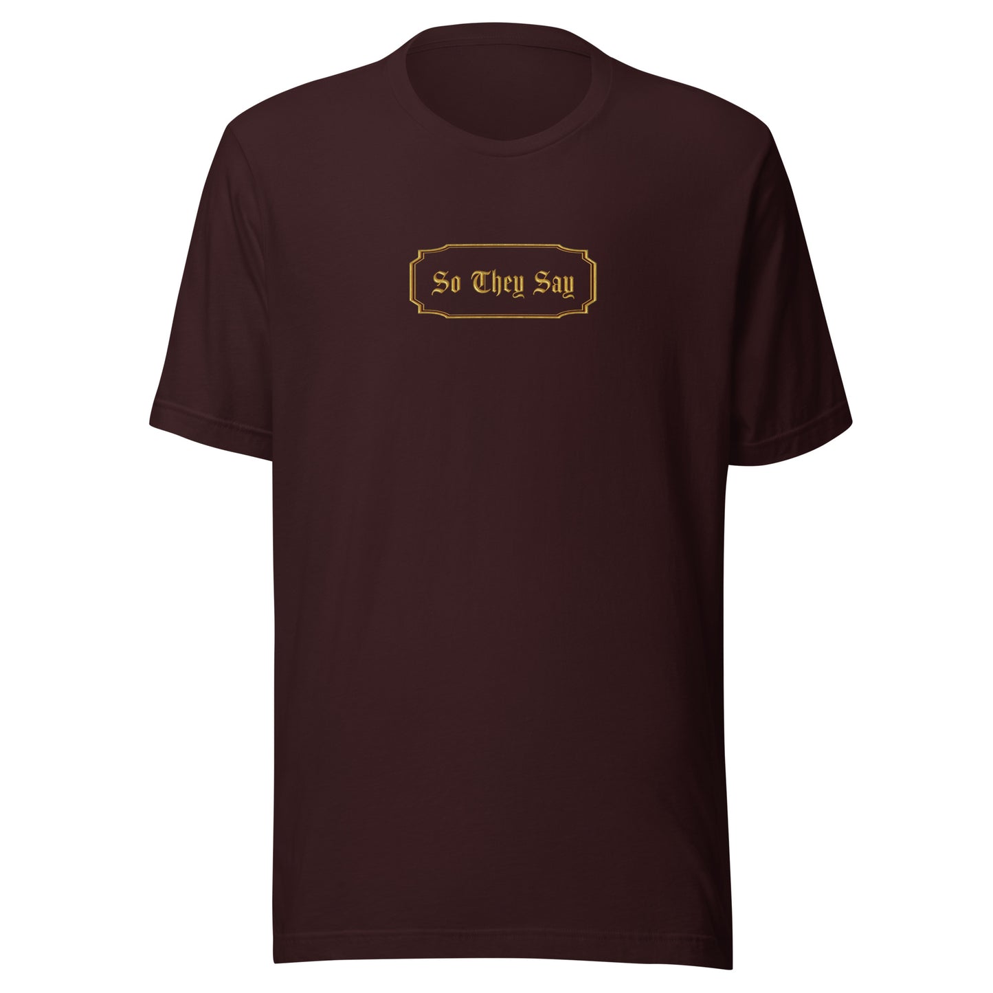 So They Say Logo T-shirt