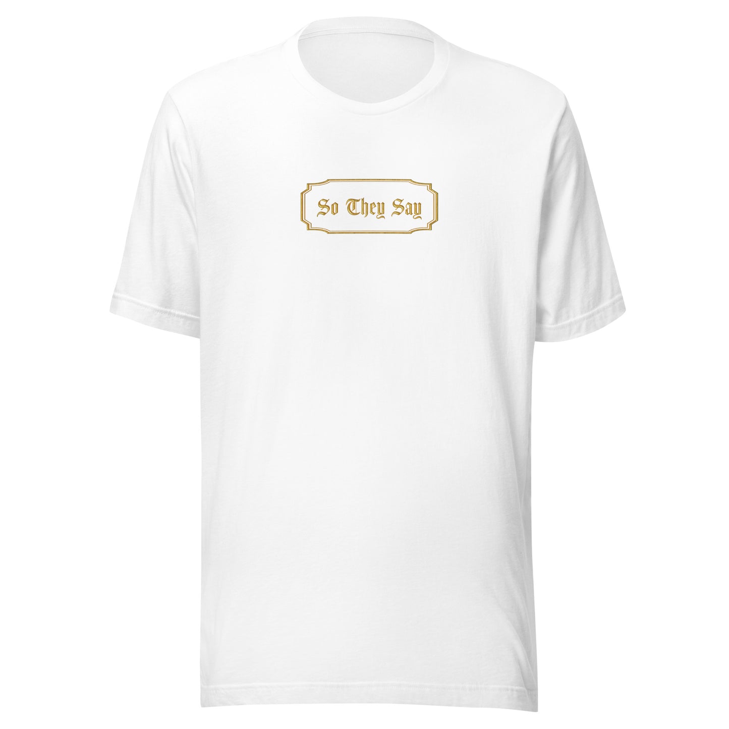 So They Say Logo T-shirt